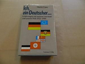 Immagine del venditore per Ich, ein Deutscher ., Erfahrungen mit meinem Vaterland und unserer Welt 1926-1986, venduto da Versandantiquariat Schfer