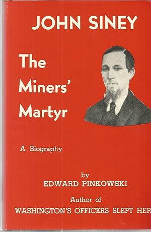 Seller image for John Siney: The Miners' Martyr for sale by The Book Junction