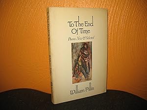 To the End of Time: Poems New and Selected (1939-1979). Paintings by Polia Pillin;