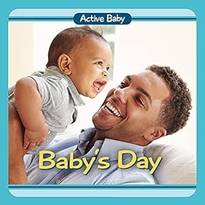 Seller image for Baby's Day (Active Baby) for sale by Reliant Bookstore