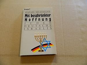 Imagen del vendedor de Mit beschrnkter Hoffnung : Juden, Deutsche, Israelis. Knaur ; 80017 a la venta por Versandantiquariat Schfer