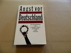Image du vendeur pour Angst vor Deutschland. hrsg. von Ulrich Wickert mis en vente par Versandantiquariat Schfer