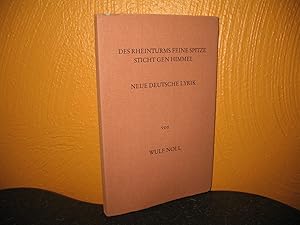 Bild des Verkufers fr Des Rheinturms feine Spitze sticht gen Himmel: Neue deutsche Lyrik. zum Verkauf von buecheria, Einzelunternehmen