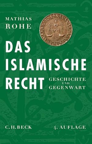 Bild des Verkufers fr Das islamische Recht : Geschichte und Gegenwart zum Verkauf von AHA-BUCH GmbH