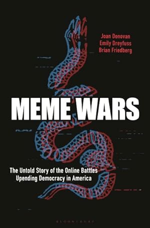 Seller image for Meme Wars : The Untold Story of the Online Battles Upending Democracy in America for sale by GreatBookPrices
