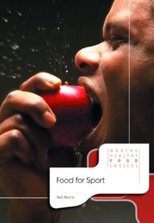 Imagen del vendedor de Food for Sport (Making Healthy Food Choices) a la venta por WeBuyBooks