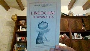Bild des Verkufers fr L'Indochine ne repond plus zum Verkauf von Librairie La cabane aux bouquins