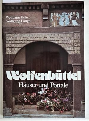 Wolfenbüttel. Häuser und Portale einer fürstlichen Residenz.