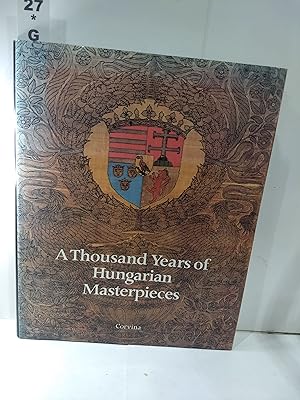 Imagen del vendedor de A Thousand Years of Hungarian Masterpieces a la venta por Fleur Fine Books