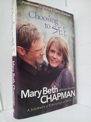 Imagen del vendedor de Choosing to SEE: A Journey of Struggle and Hope a la venta por Reliant Bookstore