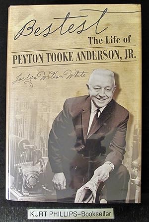 Bestest The Biography of Peyton Anderson, Jr.
