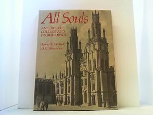 Bild des Verkufers fr All Souls. An Oxford College and its Buildings. The Chichele Lectures 1986. zum Verkauf von Antiquariat Uwe Berg
