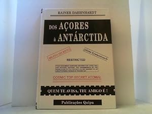 Dos Acores a Antárctida. Um dos grandes segredos do séc. XX.