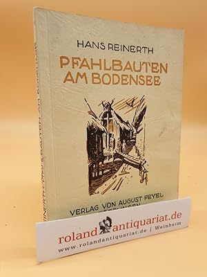 Imagen del vendedor de Pfahlbauten am Bodensee. a la venta por Roland Antiquariat UG haftungsbeschrnkt