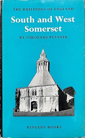 South and West Somerset (The Buildings of England)