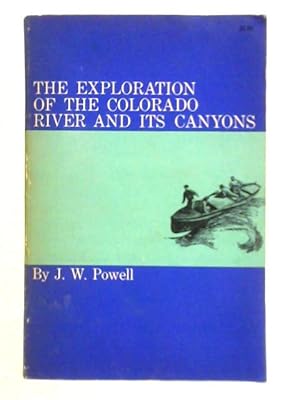 Seller image for The Exploration of the Colorado River and Its Canyons for sale by World of Rare Books