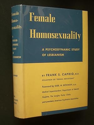 Seller image for Female Homosexuality: A Psychodynamic Study of Lesbianism for sale by Bookworks [MWABA, IOBA]