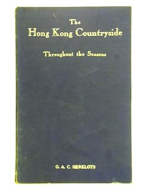 Bild des Verkufers fr The Hong Kong Countryside Throughout the Seasons zum Verkauf von World of Rare Books