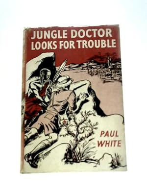 Image du vendeur pour Jungle Doctor Looks for Trouble mis en vente par World of Rare Books