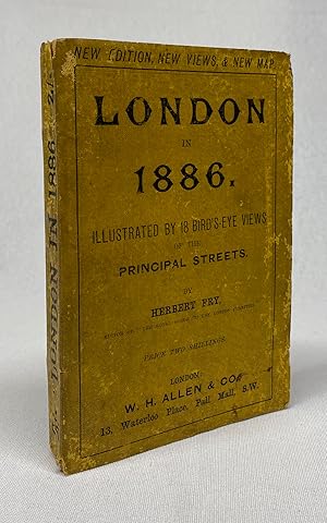 London Illustrated by Eighteen Bird's-Eye Views of the Principal Streets. Also by a Map showing i...