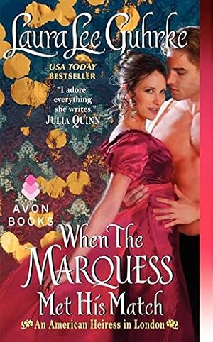 Seller image for When The Marquess Met His Match: An American Heiress in London (American Heiress in London, 1) for sale by Reliant Bookstore