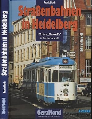 Seller image for Straenbahnen in Heidelberg 100 Jahre "Blau-Weie" in der Neckarstadt. for sale by Versandantiquariat  Rainer Wlfel