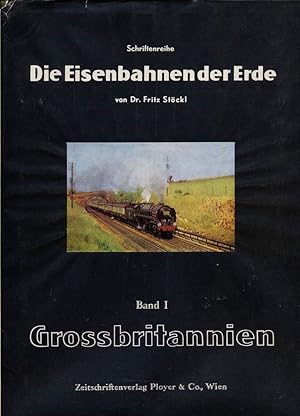 Bild des Verkufers fr Die Eisenbahnen der Erde Band 1: Grobritannien. zum Verkauf von Versandantiquariat  Rainer Wlfel