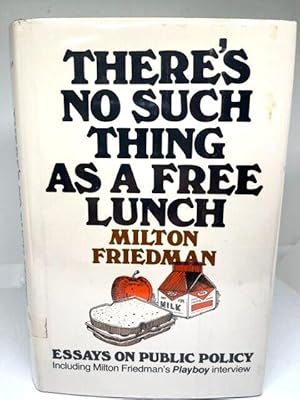 Immagine del venditore per THERE'S NO SUCH THING AS A FREE LUNCH venduto da Vagabond Books, A.B.A.A.