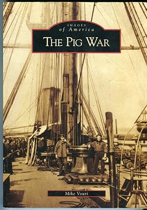 The Pig War (Images of America Series)