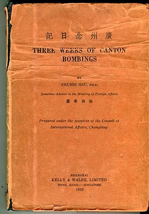 Three Weeks of Canton Bombings (No. 5, Political and Economic Studies)