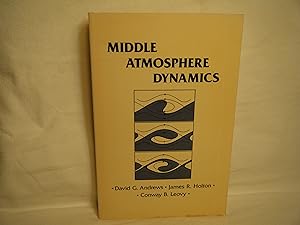 Seller image for Middle Atmosphere Dynamics (International Geophysics, Volume 40) for sale by curtis paul books, inc.