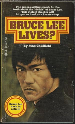 Imagen del vendedor de BRUCE LEE LIVES? a la venta por Books from the Crypt