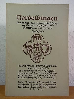 Seller image for Nordelbingen. Beitrge zur Heimatforschung in Schleswig-Holstein, Hamburg und Lbeck. Band 9, Teil 3 for sale by Antiquariat Weber