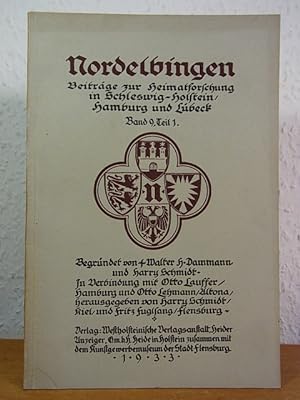 Seller image for Nordelbingen. Beitrge zur Heimatforschung in Schleswig-Holstein, Hamburg und Lbeck. Band 9, Teil 1 for sale by Antiquariat Weber
