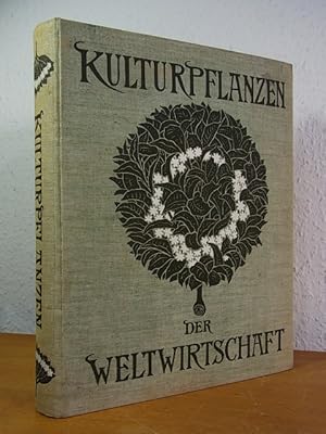 Image du vendeur pour Kulturpflanzen der Weltwirtschaft mis en vente par Antiquariat Weber