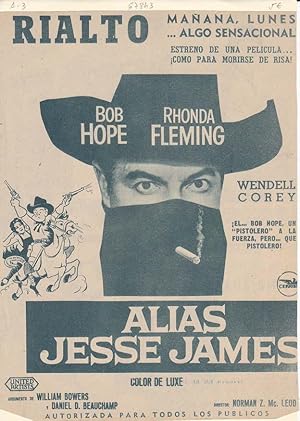 ALIAS JESSE JAMES: Director: Norman Z. Mc. Leod - Actores: Bob Hope y Rhonda Fleming