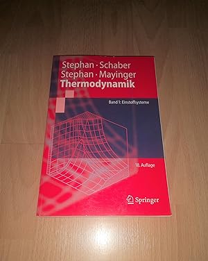 Peter Stephan, Schaber, Thermodynamik Band 1 - Einstoffsysteme / 18. Auflage