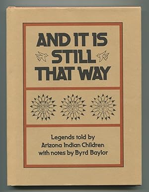 Seller image for And It is Still That Way: Legends Told by Arizona Indian Children for sale by Between the Covers-Rare Books, Inc. ABAA