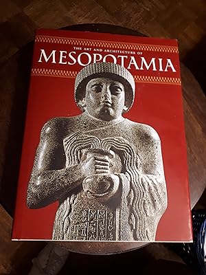 THE ART AND ARCHITECTURE OF MESOPOTAMIA