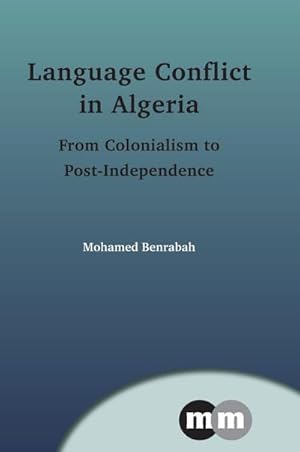 Seller image for Language Conflict in Algeria : From Colonialism to Post-Independence for sale by AHA-BUCH GmbH