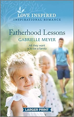 Seller image for Fatherhood Lessons (Love Inspired) for sale by Reliant Bookstore