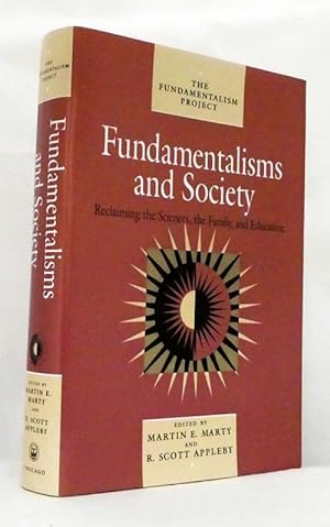 Bild des Verkäufers für Fundamentalisms and Society : Reclaiming the Sciences, the Family, and Education (The Fundamentalim Project Volume 2) zum Verkauf von Adelaide Booksellers