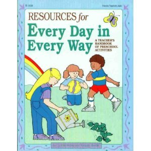 Seller image for Resources for Every Day in Every Way: A Teacher's Handbook of Preschool Activities for sale by Reliant Bookstore