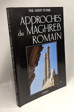 Bild des Verkufers fr Approches du Maghreb romain tome 1 zum Verkauf von crealivres