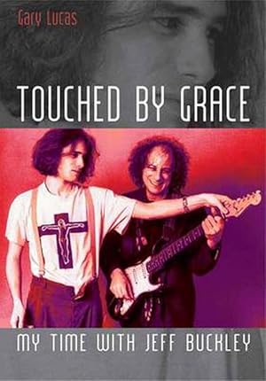 Image du vendeur pour Touched by Grace: My Time with Jeff Buckley (Paperback) mis en vente par CitiRetail