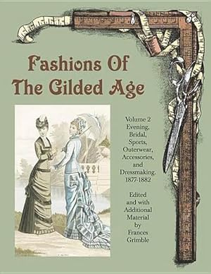 Bild des Verkufers fr Fashions of the Gilded Age, Volume 2 (Paperback) zum Verkauf von CitiRetail