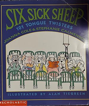 Imagen del vendedor de Six Sick Sheep : 101 Tongue Twisters a la venta por The Book House, Inc.  - St. Louis