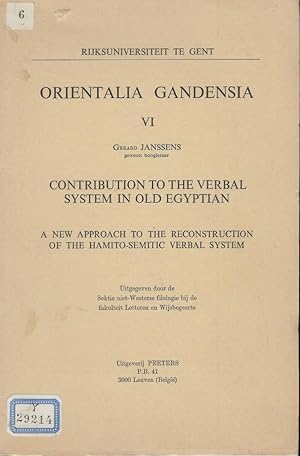 Seller image for Contribution to the Verbal System in Old Egyptian. A New Approach to the Reconstruction of the Hamito-Semitic Verbal System for sale by Librairie Archaion