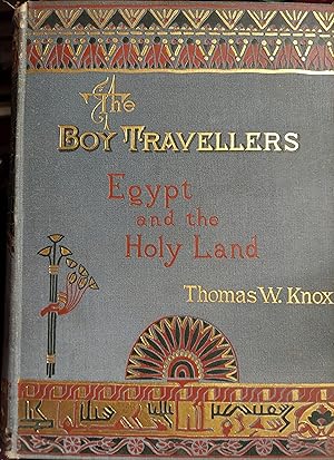 The Boy Travellers to Egypt and the Holy Land