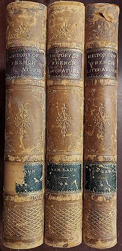 History of French Literature from Its Origin to the Reign of Louis Phillipe (3 Volume set)